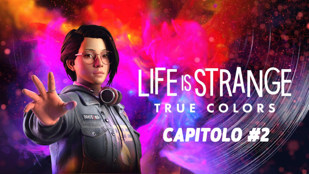 life is strange true colors capitolo 2