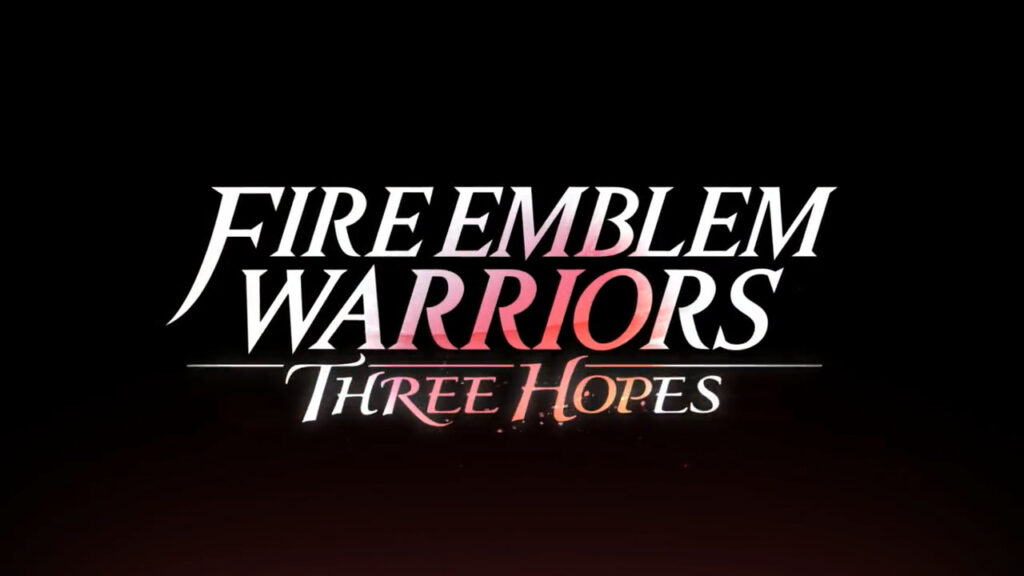 Fire Emblem Warriors Three Hopes