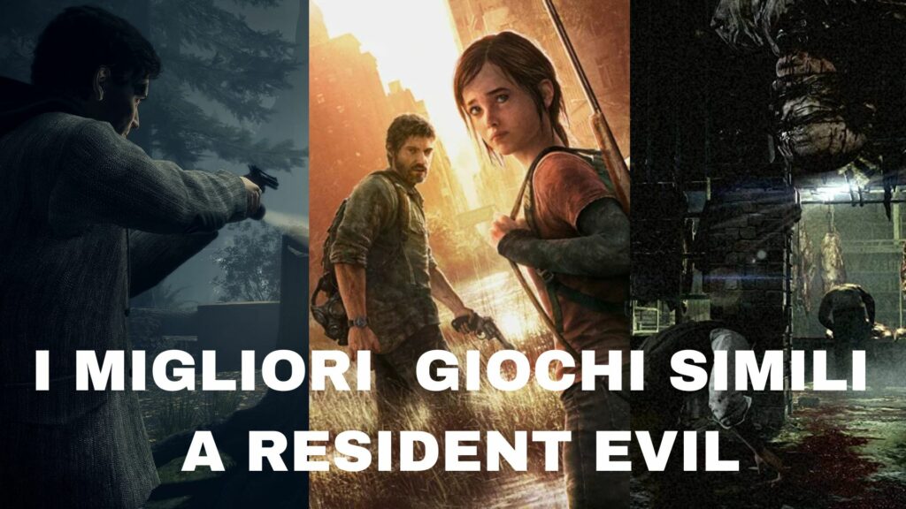 MIGLIORI GIOCHI SIMILI A RESIDENT EVIL