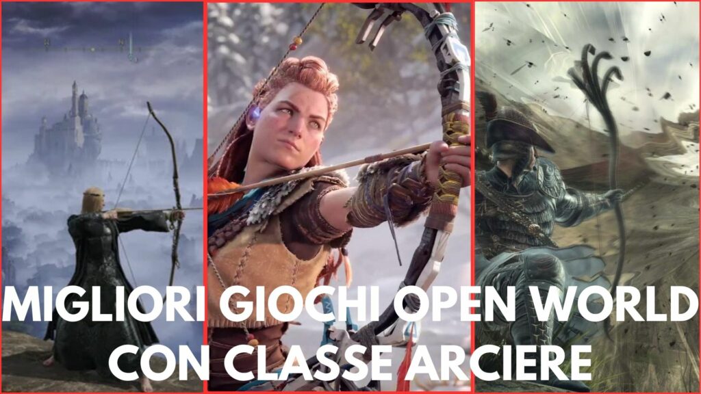 MIGLIORI GIOCHI OPEN WORLD CON CLASSE ARCIERE